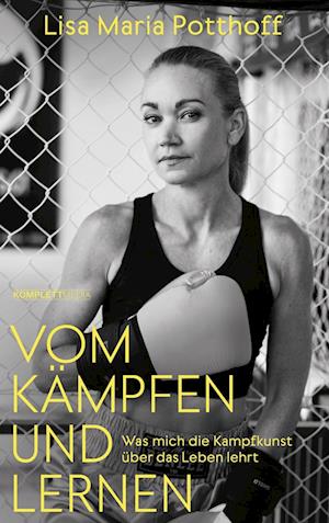 Lisa Maria Potthoff · Vom Kämpfen und Lernen (Book) (2024)