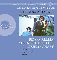Cover for Adriana Altaras · MP3 Besser allein als in schlechter Gesellschaft (CD)