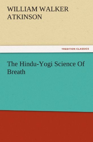 Cover for William Walker Atkinson · The Hindu-yogi Science of Breath (Tredition Classics) (Paperback Book) (2011)