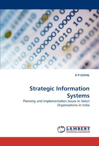 Cover for D P Goyal · Strategic Information Systems: Planning and Implementation Issues in Select Organisations in India (Paperback Bog) (2010)