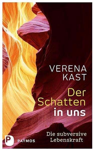 Cover for Kast · Der Schatten in uns (Bog)