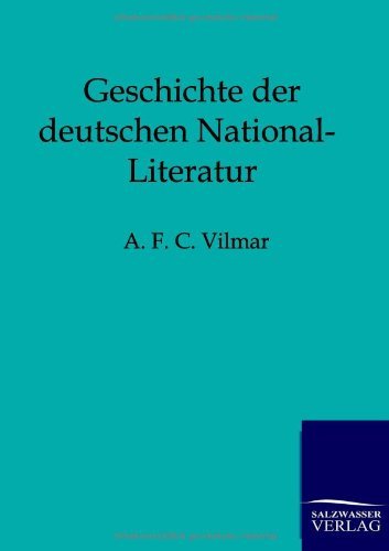 Cover for A F C Vilmar · Geschichte der deutschen National-Literatur (Pocketbok) [German edition] (2012)