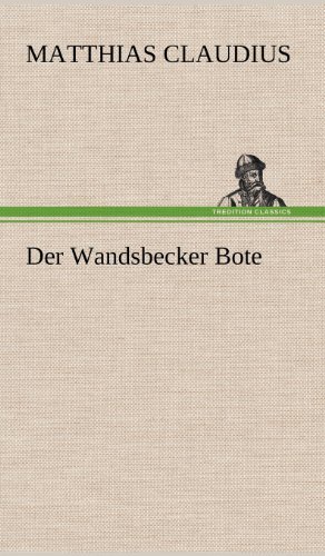 Cover for Matthias Claudius · Der Wandsbecker Bote (Hardcover Book) [German edition] (2012)
