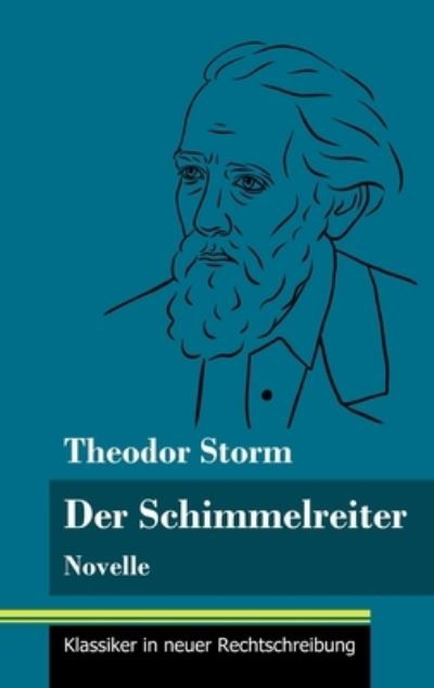 Cover for Theodor Storm · Der Schimmelreiter (Inbunden Bok) (2021)