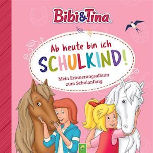 Cover for Bibi &amp; Tina: Ab heute bin ich Schulkind! Mein Erinnerungsalbum zum Schulanfang (Book) (2024)