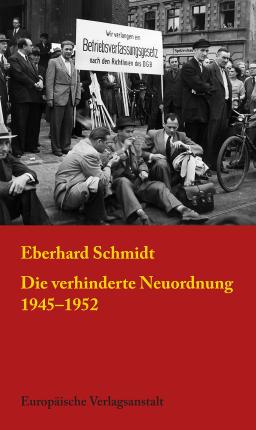 Cover for Eberhard Schmidt · Die verhinderte Neuordnung 1945-1952 (Taschenbuch) (2022)