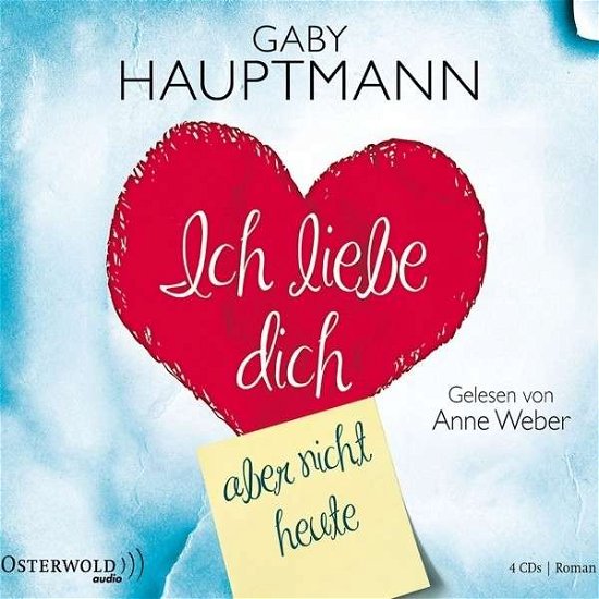 Hauptmann:ich Liebe Dich,aber Heute, - Audiobook - Musik - HORBUCH HAMBURG - 9783869520384 - 18 april 2013
