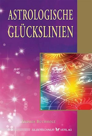 Cover for Andrea Buchholz · Astrologische Glückslinien (Paperback Book) (2014)