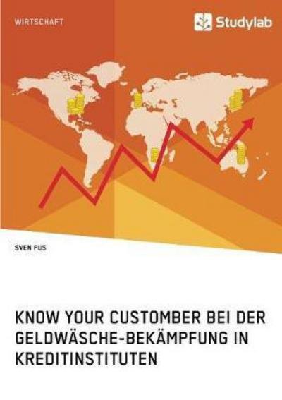 Cover for Fus · Know Your Customer bei der Geldwäsc (Book) (2017)