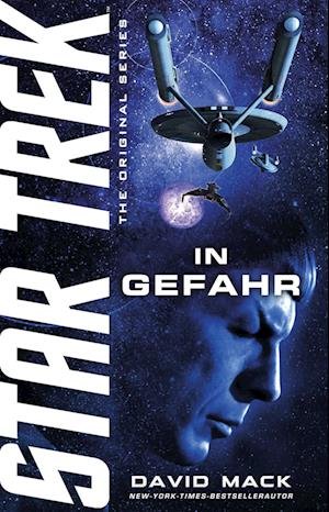 Cover for David Mack · Star Trek - The Original Series: In Gefahr (Book) (2023)