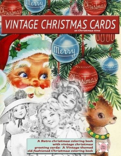 Cover for Attic Love · Vintage Christmas cards at Christmas time A Retro christmas coloring book with vintage christmas greeting cards (Pocketbok) (2021)