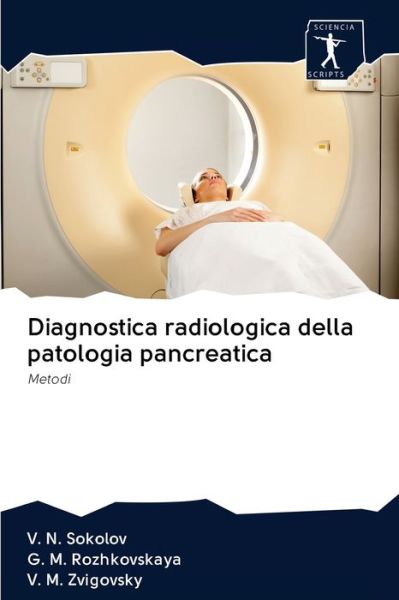 Cover for V N Sokolov · Diagnostica radiologica della patologia pancreatica (Paperback Book) (2020)