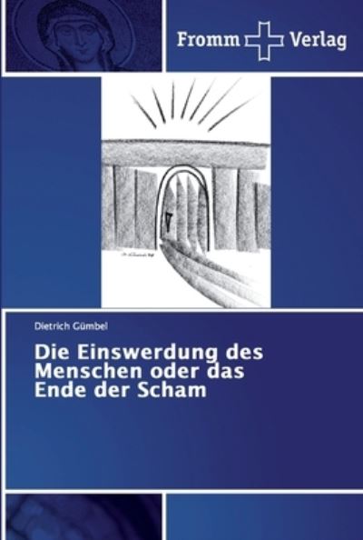 Cover for Gümbel · Die Einswerdung des Menschen ode (Buch) (2019)