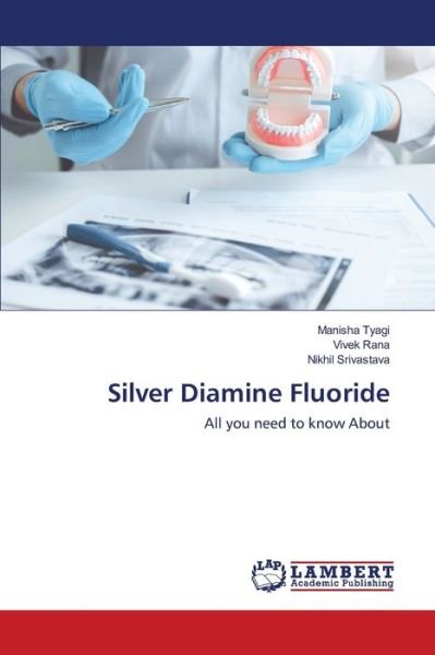 Cover for Tyagi · Silver Diamine Fluoride (Book) (2020)