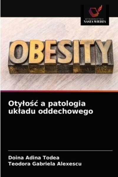Cover for Doina Adina Todea · Otylo?c a patologia ukladu oddechowego (Taschenbuch) (2021)