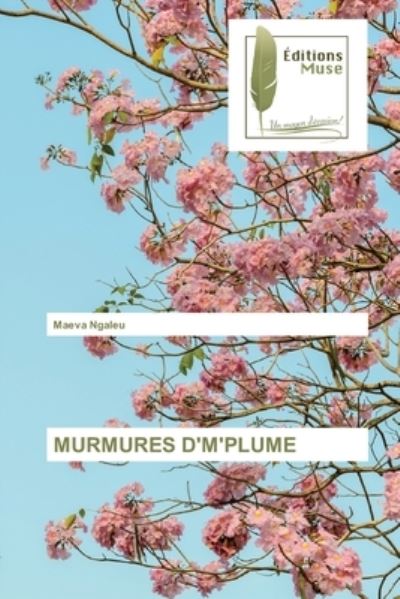 Cover for Maeva Ngaleu · Murmures d'M'plume (Paperback Book) (2021)
