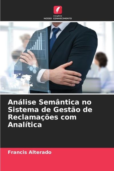 Cover for Francis Alterado · Analise Semantica no Sistema de Gestao de Reclamacoes com Analitica (Paperback Book) (2021)