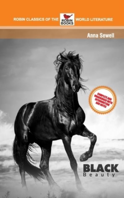 Black Beauty Complete and Unabridged with Introduction and Notes - Anna Sewell - Books - Robin Books - 9788181320384 - 2009