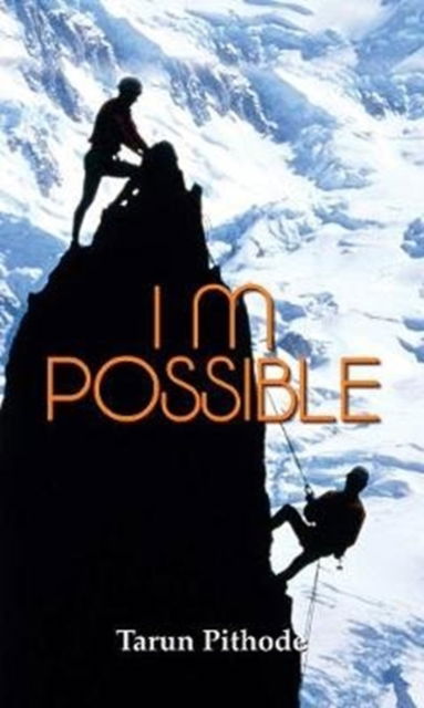 Cover for Tarun Kumar Pithode · I M Possible (Book) (2016)