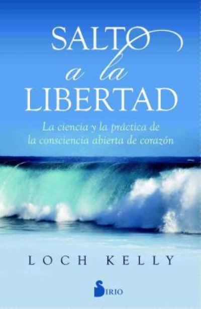 Cover for Loch Kelly · Salto a la Libertad de Loch Kelly (Paperback Book) (2018)