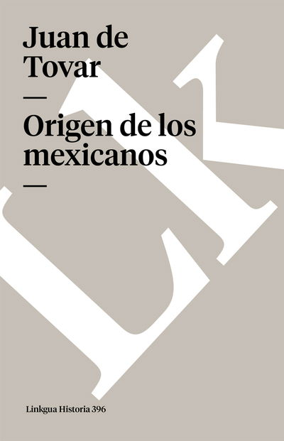 Cover for Juan De Tovar · Origen De Los Mexicanos (Memoria) (Spanish Edition) (Paperback Book) [Spanish edition] (2024)
