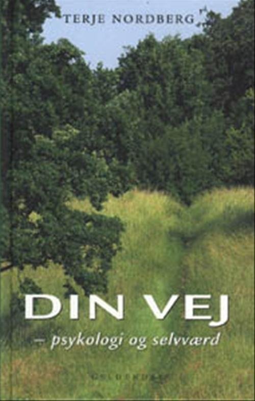 Cover for Terje Nordberg · Din vej (Indbundet Bog) [1. udgave] (2000)