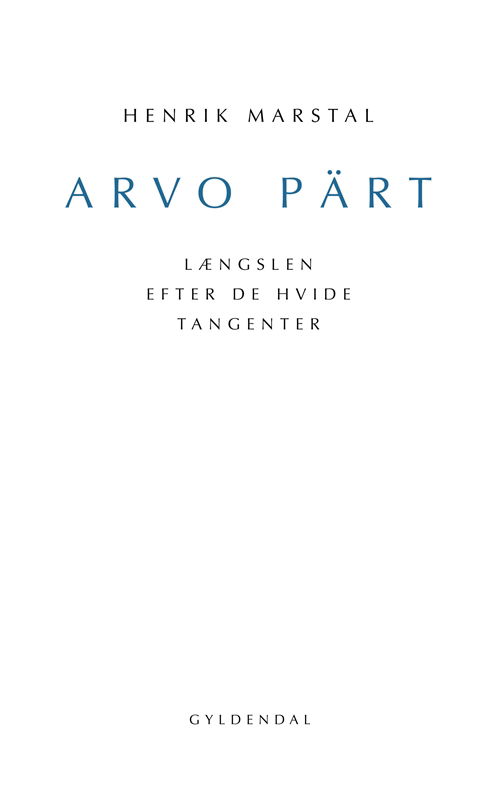 Cover for Henrik Marstal · Arvo Pärt (Sewn Spine Book) [1st edition] (2008)