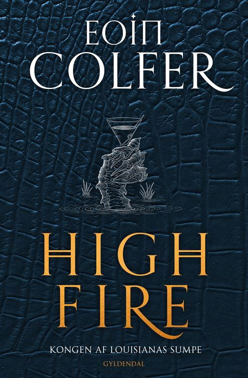 Highfire - Eoin Colfer - Bøker - Gyldendal - 9788702303384 - 20. mai 2021