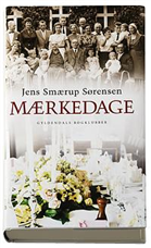Cover for Jens Smærup Sørensen · Mærkedage (Bound Book) [1er édition] [Indbundet] (2007)