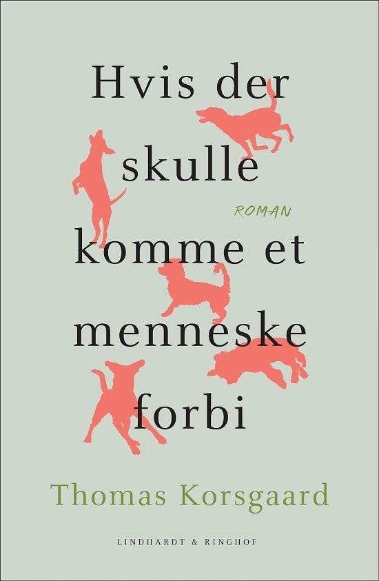 Cover for Thomas Korsgaard · Hvis der skulle komme et menneske forbi (Sewn Spine Book) [1. Painos] (2017)