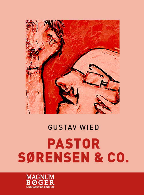 Pastor Sørensen & co. (Storskrift) - Gustav Wied - Bøker - Lindhardt og Ringhof - 9788726796384 - 18. januar 2021