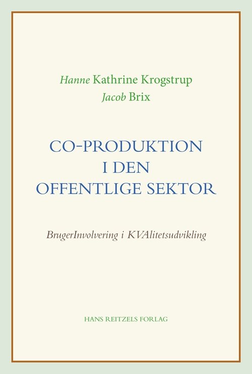 Cover for Hanne Kathrine Krogstrup; Jacob Brix · Co-produktion i den offentlige sektor (Sewn Spine Book) [1th edição] (2019)