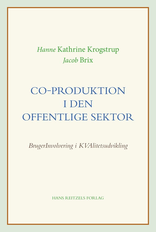 Cover for Hanne Kathrine Krogstrup; Jacob Brix · Co-produktion i den offentlige sektor (Hæftet bog) [1. udgave] (2019)