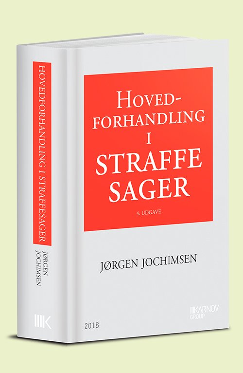 Cover for Jørgen Jochimsen · Hovedforhandling i straffesager (Inbunden Bok) [4:e utgåva] (2018)