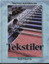 Cover for Neil Morris · Vigtige materialer: Tekstiler (Bound Book) [1st edition] (2010)