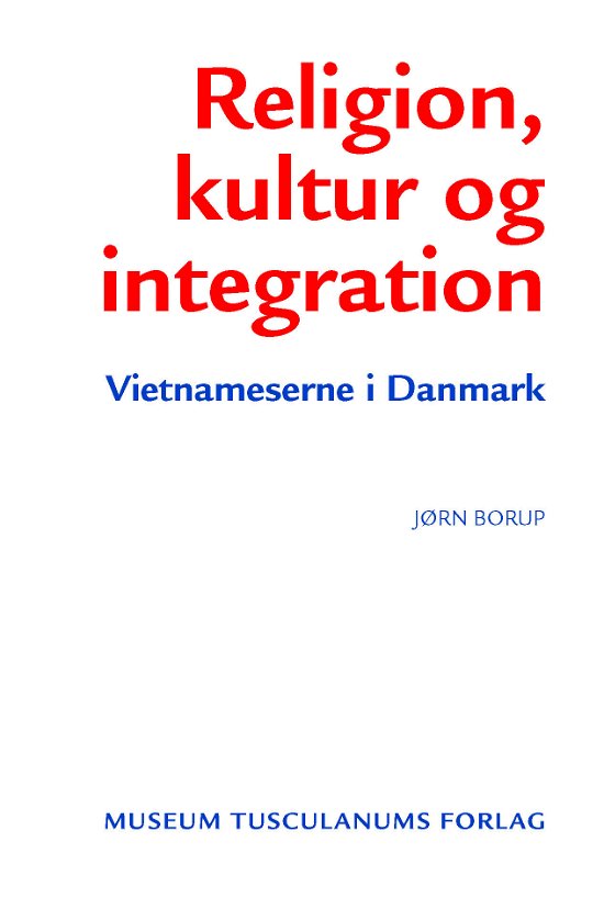 Cover for Jørn Borup · Migration &amp; Integration: Religion, kultur og integration (Sewn Spine Book) [1th edição] (2011)