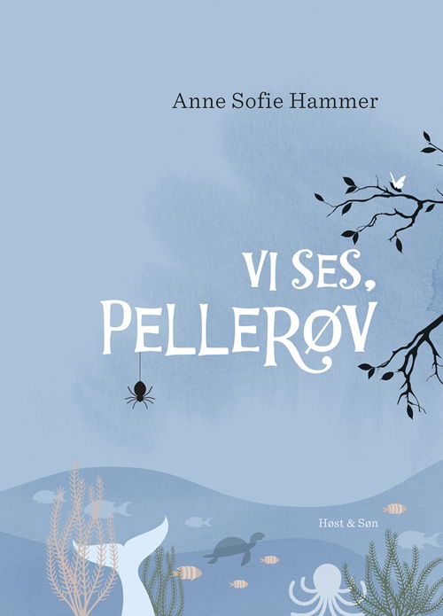 Cover for Anne Sofie Hammer · Vi ses, Pellerøv (Bound Book) [1. Painos] (2017)