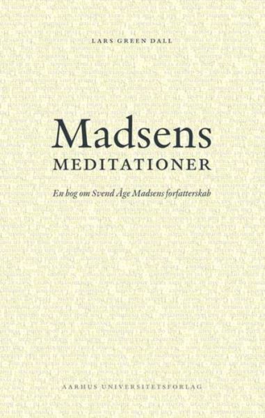 Cover for Lars Green Dall · Madsens meditationer (Book) (2001)