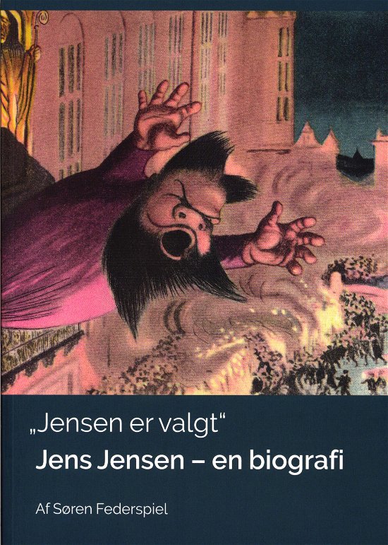 Cover for Søren Federspiel · Jensen er valgt (Sewn Spine Book) [1. Painos] (2018)