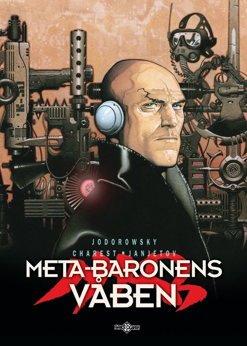 Cover for Alexandro Jodorowsky · Meta-baronens våben (Bog) [1. udgave] (2009)
