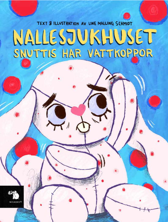 Cover for Line Malling Schmidt · Nallesjukhuset: Snuttis har vattkoppor (Indbundet Bog) (2024)