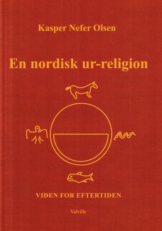 Cover for Kasper Nefer Olsen · En nordisk ur-religion (Paperback Book) [1st edition] (2023)