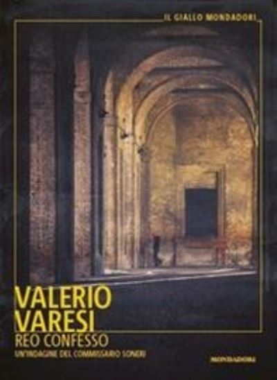 Cover for Valerio Varesi · Reo Confesso. Un'indagine Del Commissario Soneri (Book) (2021)