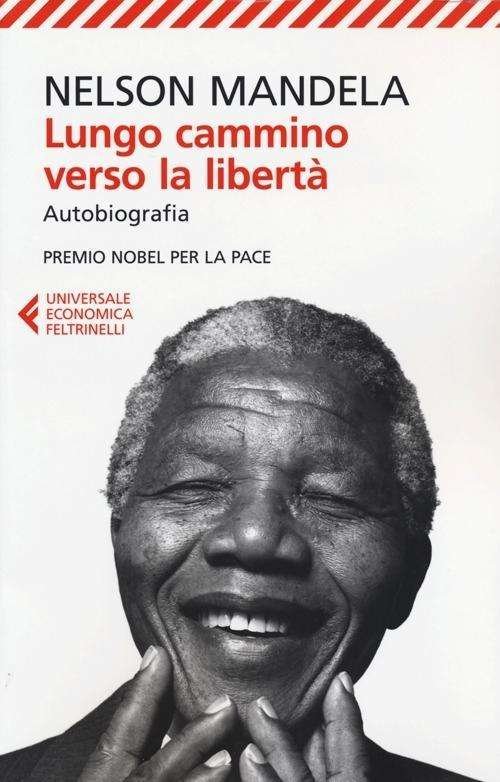 Cover for Nelson Mandela · Lungo Cammino Verso La Liberta. Autobiografia (Book) (2003)