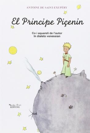 El Principe Picenin. Testo Veneziano - Antoine De Saint-Exupery - Books -  - 9788864760384 - 