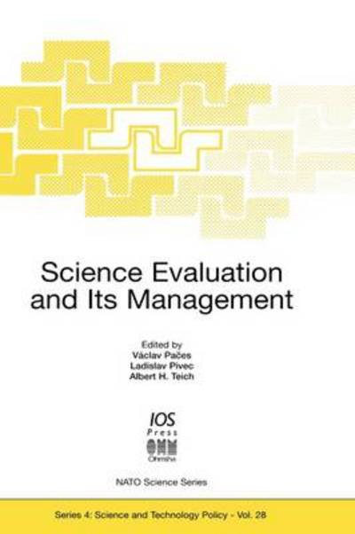 Science Evaluation and Its Management - NATO Science Series - V. Paces - Bøger - IOS Press - 9789051994384 - 1999