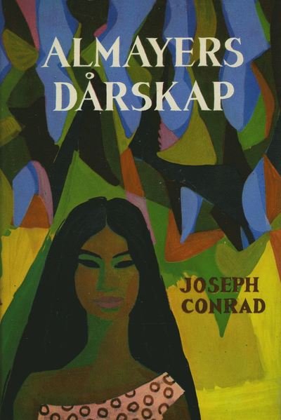 Cover for Joseph Conrad · Almayers dårskap (Bok) (2015)