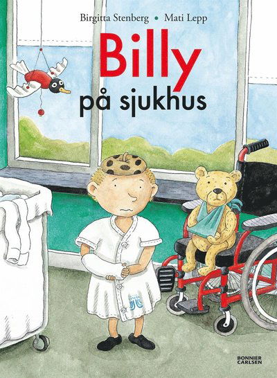 Cover for Mati Lepp Birgitta Stenberg · Billy på sjukhus (ePUB) (2015)