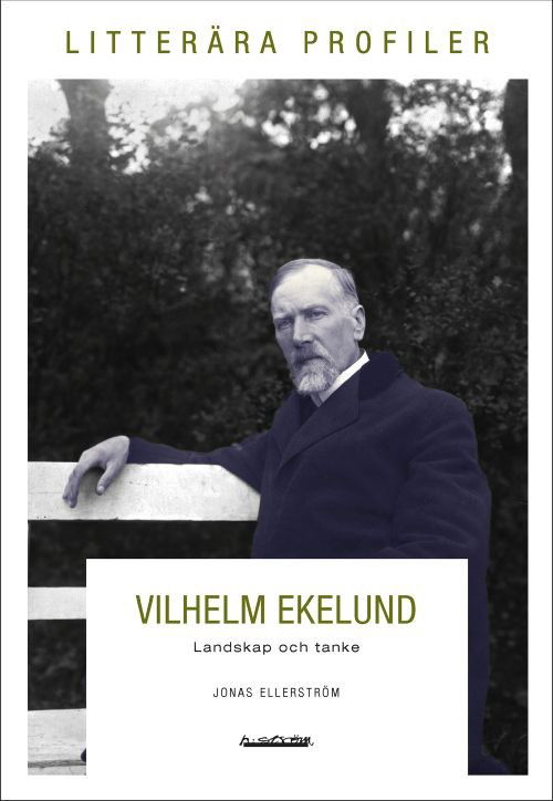 Cover for Jonas Ellerström · Vilhelm Ekelund. Landskap och tanke (Paperback Book) (2017)