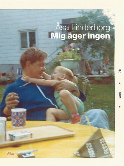Cover for Åsa Linderborg · Mig äger ingen (ePUB) (2010)